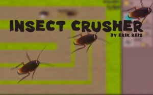 Insect Crusher - Bug Extermination Game